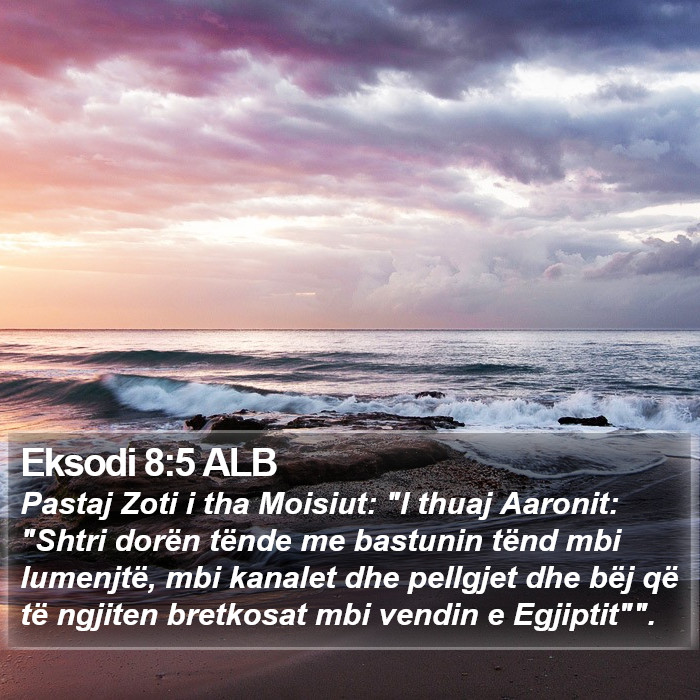 Eksodi 8:5 ALB Bible Study