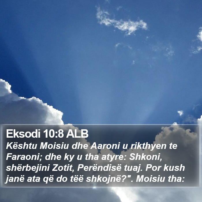 Eksodi 10:8 ALB Bible Study