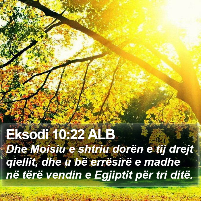 Eksodi 10:22 ALB Bible Study