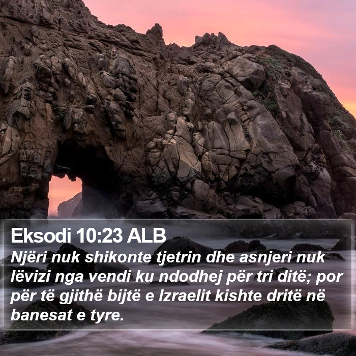 Eksodi 10:23 ALB Bible Study