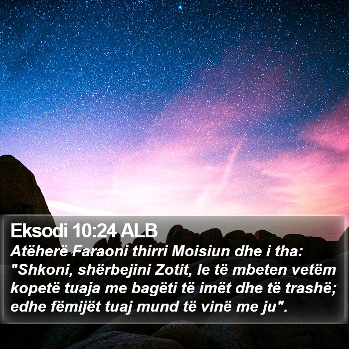 Eksodi 10:24 ALB Bible Study