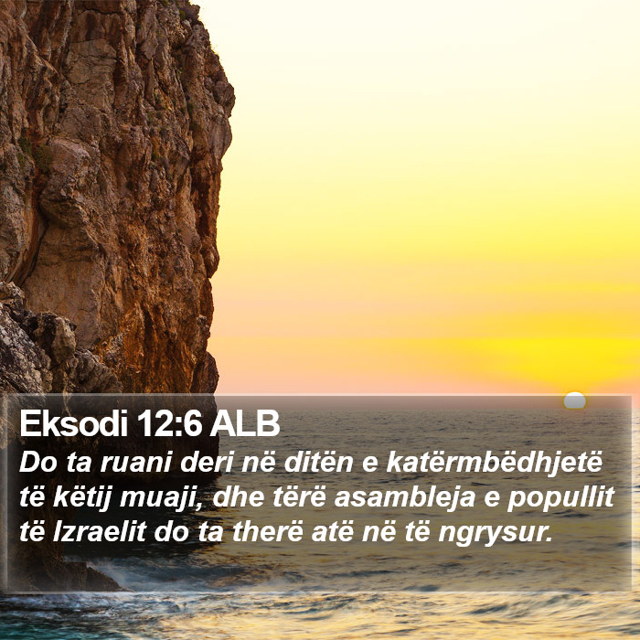 Eksodi 12:6 ALB Bible Study