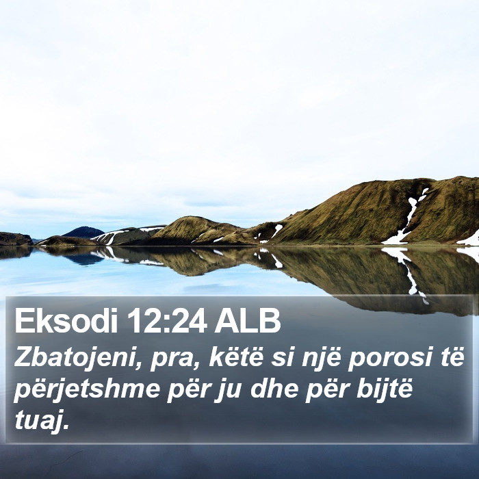 Eksodi 12:24 ALB Bible Study