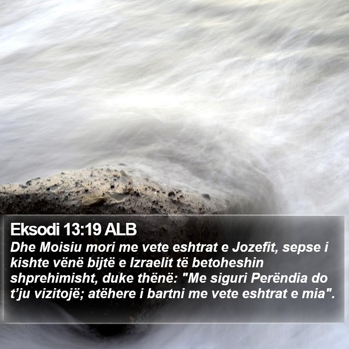 Eksodi 13:19 ALB Bible Study