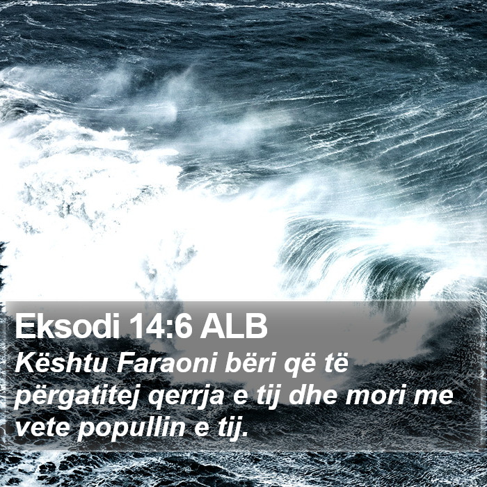 Eksodi 14:6 ALB Bible Study