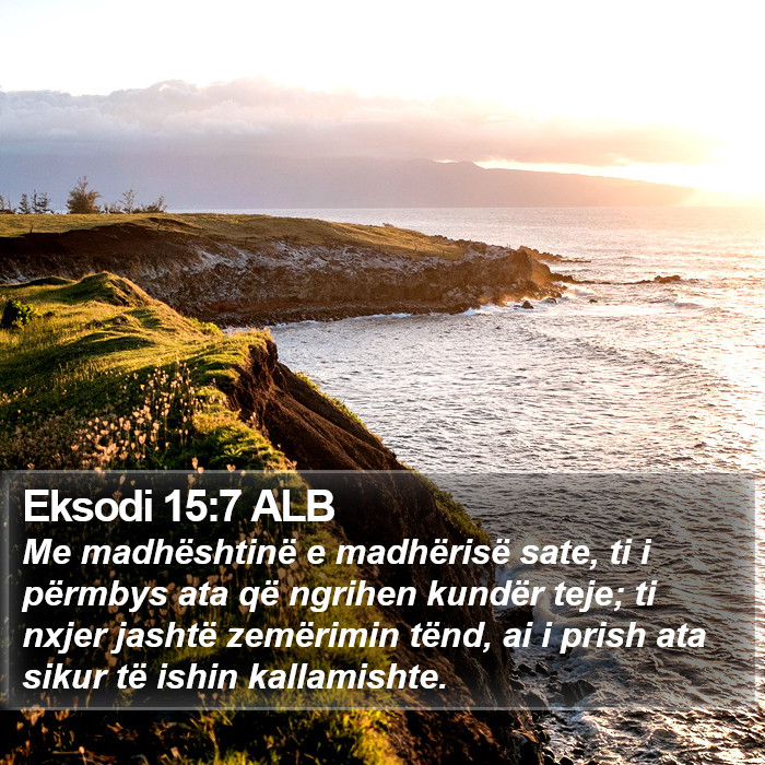 Eksodi 15:7 ALB Bible Study