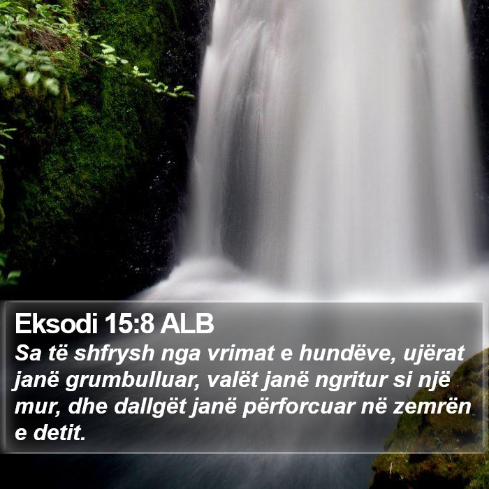 Eksodi 15:8 ALB Bible Study