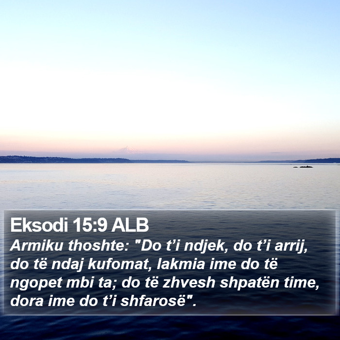 Eksodi 15:9 ALB Bible Study