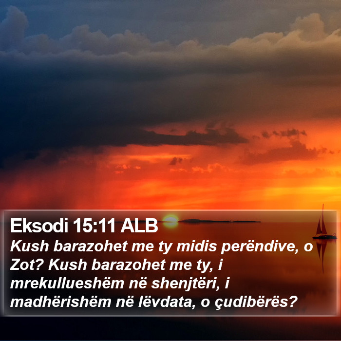 Eksodi 15:11 ALB Bible Study