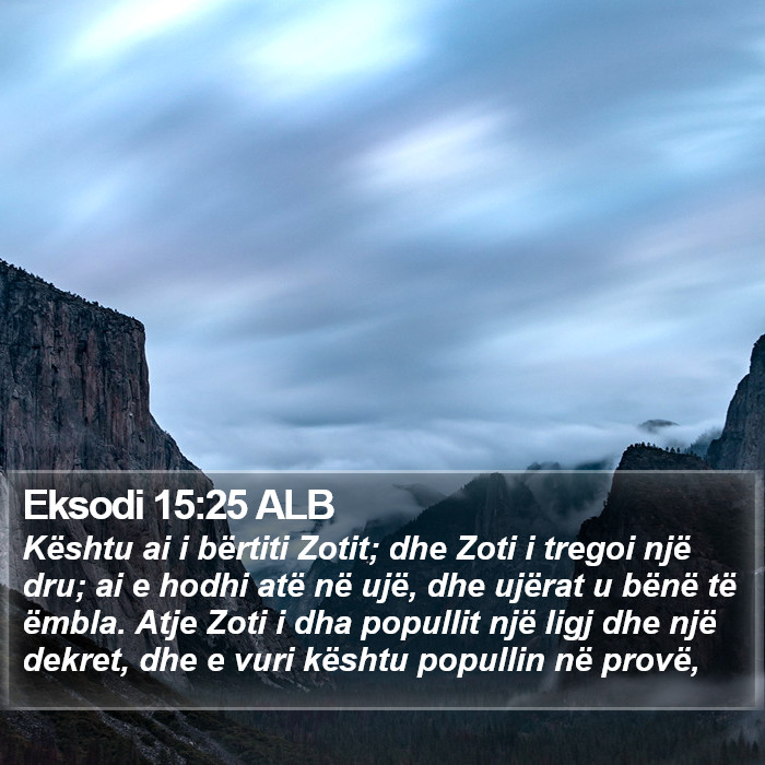 Eksodi 15:25 ALB Bible Study