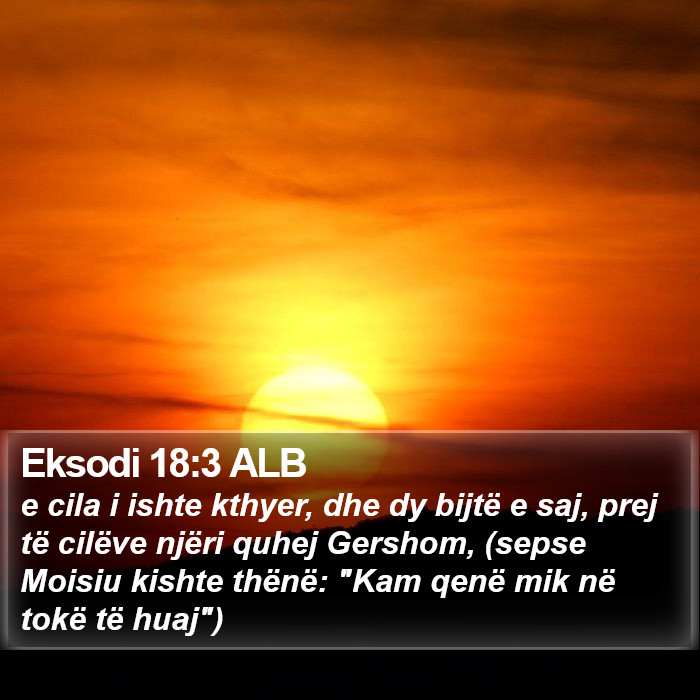 Eksodi 18:3 ALB Bible Study