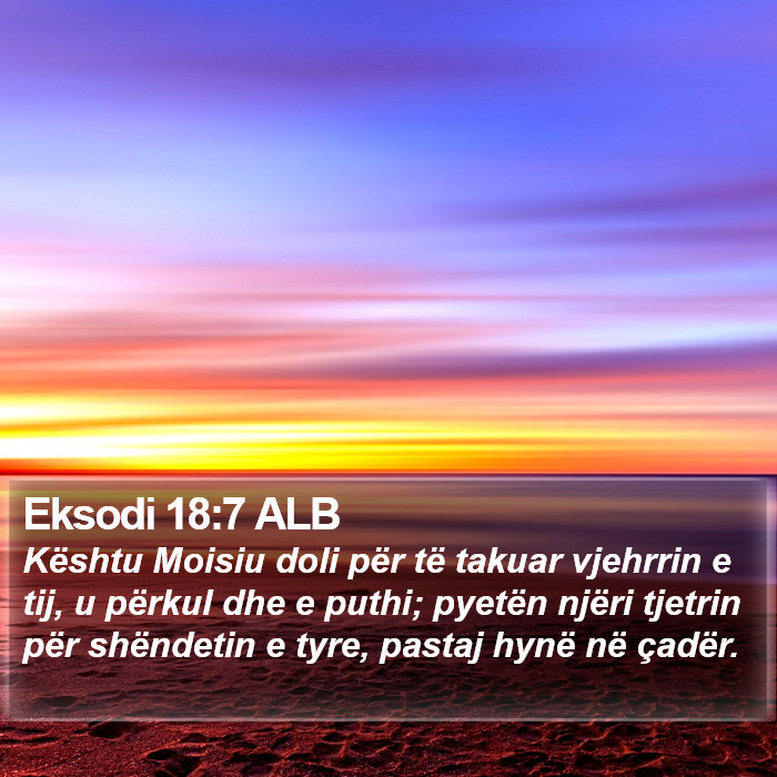 Eksodi 18:7 ALB Bible Study