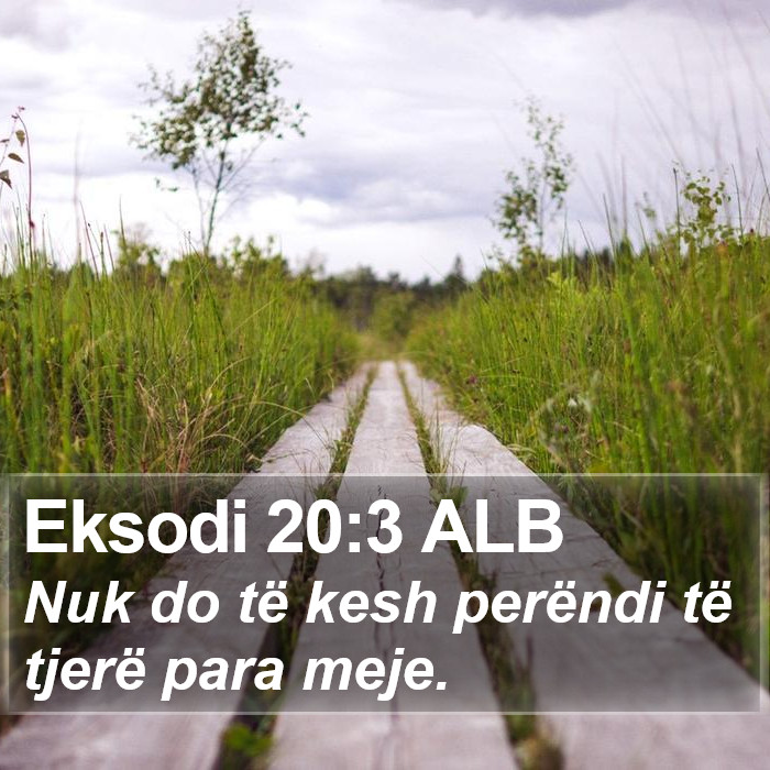 Eksodi 20:3 ALB Bible Study