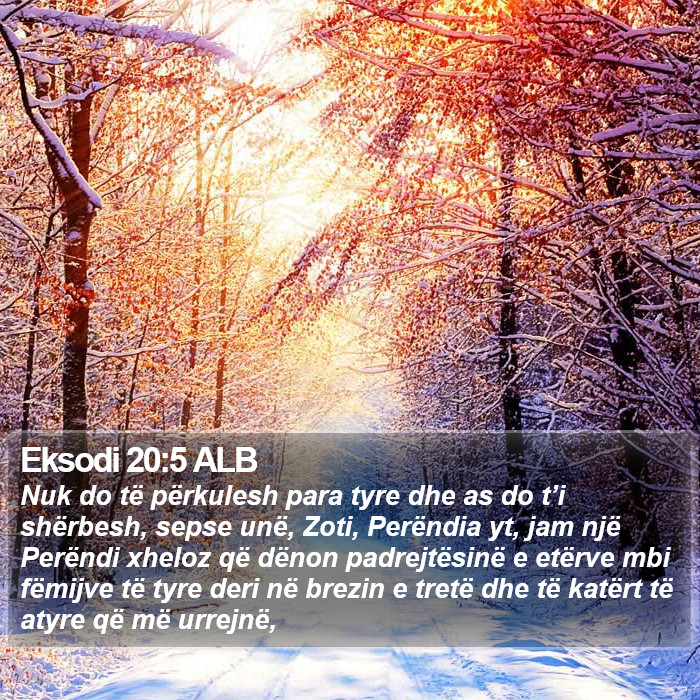 Eksodi 20:5 ALB Bible Study