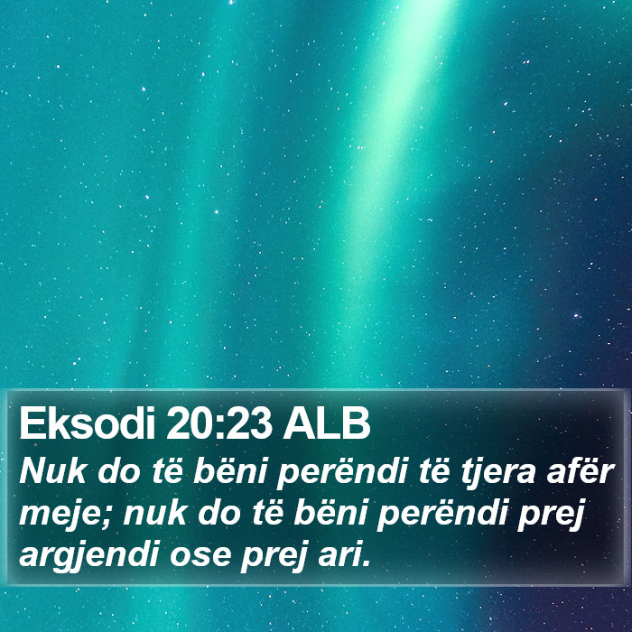 Eksodi 20:23 ALB Bible Study