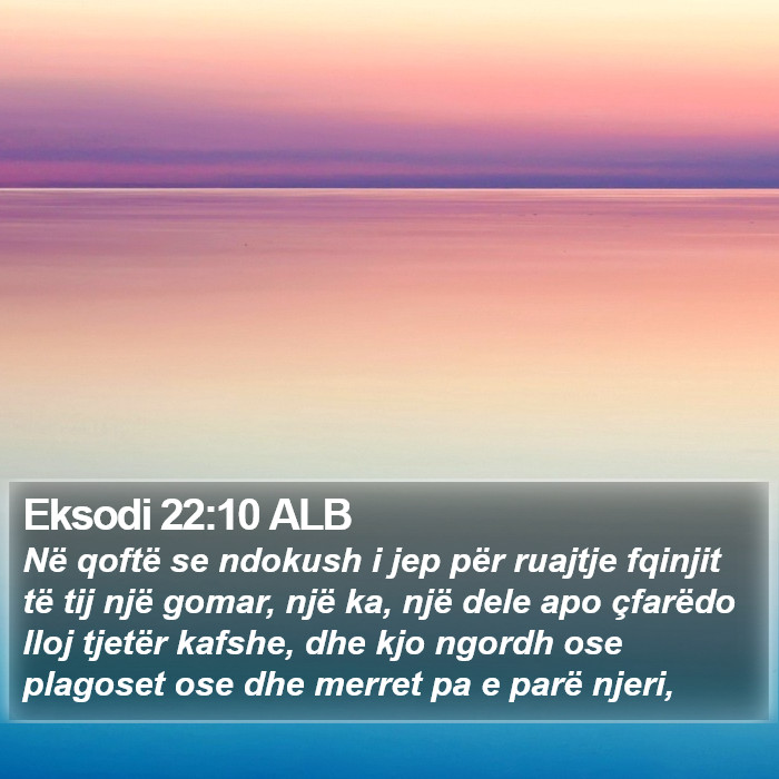 Eksodi 22:10 ALB Bible Study
