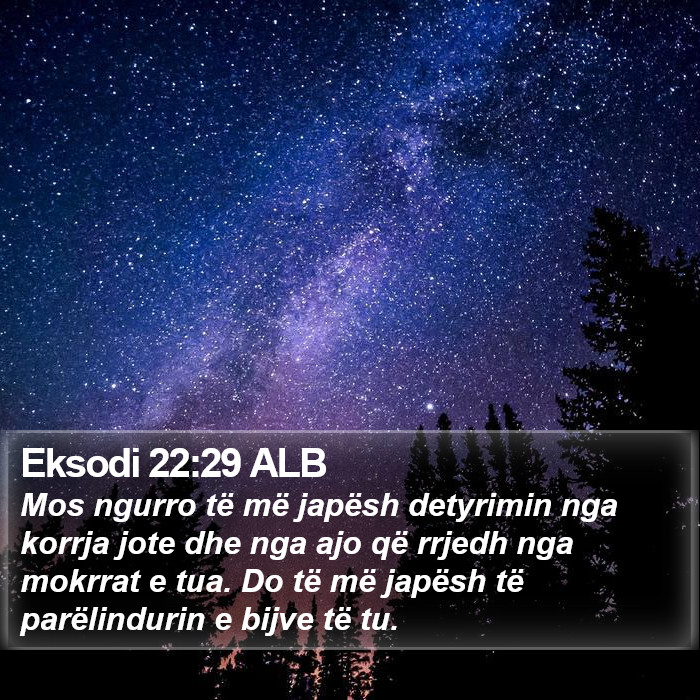 Eksodi 22:29 ALB Bible Study