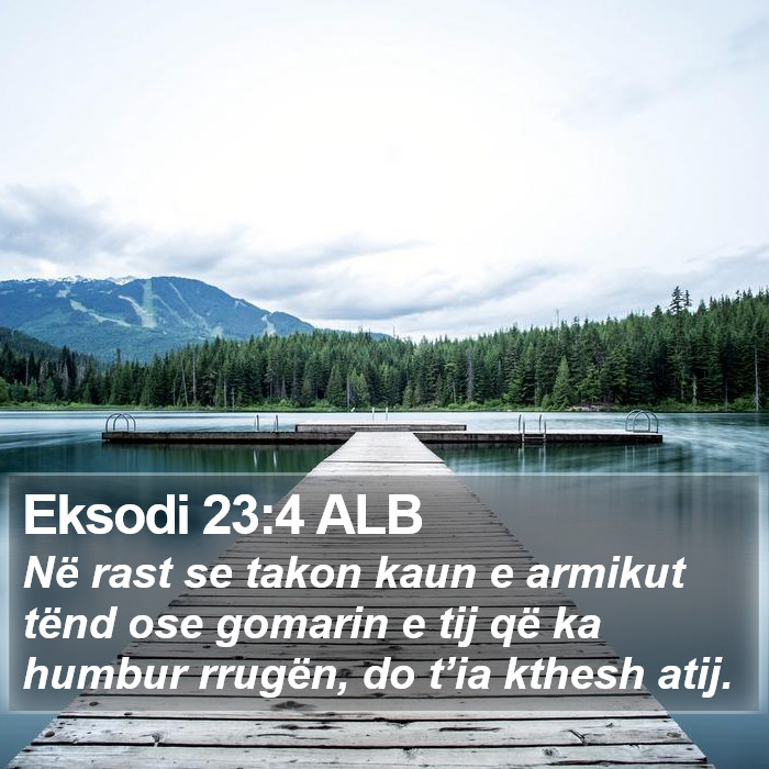 Eksodi 23:4 ALB Bible Study