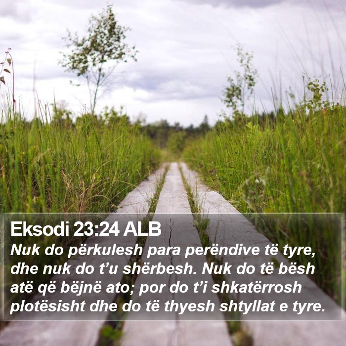 Eksodi 23:24 ALB Bible Study