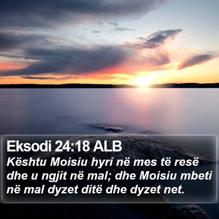 Eksodi 24:18 ALB Bible Study