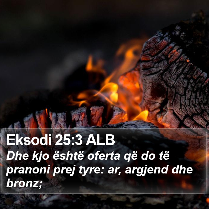 Eksodi 25:3 ALB Bible Study