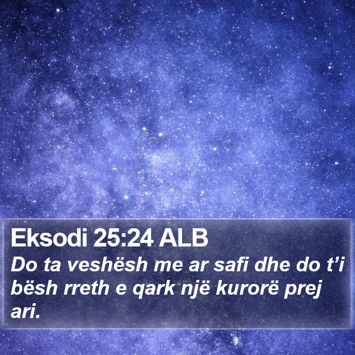 Eksodi 25:24 ALB Bible Study