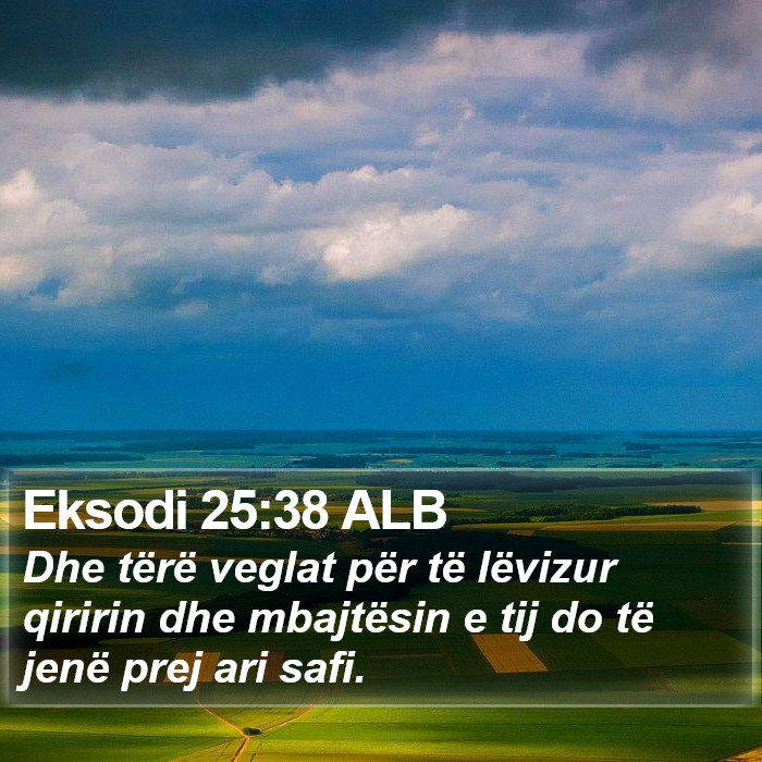 Eksodi 25:38 ALB Bible Study