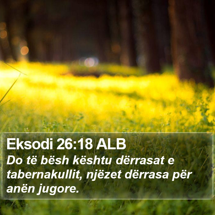 Eksodi 26:18 ALB Bible Study