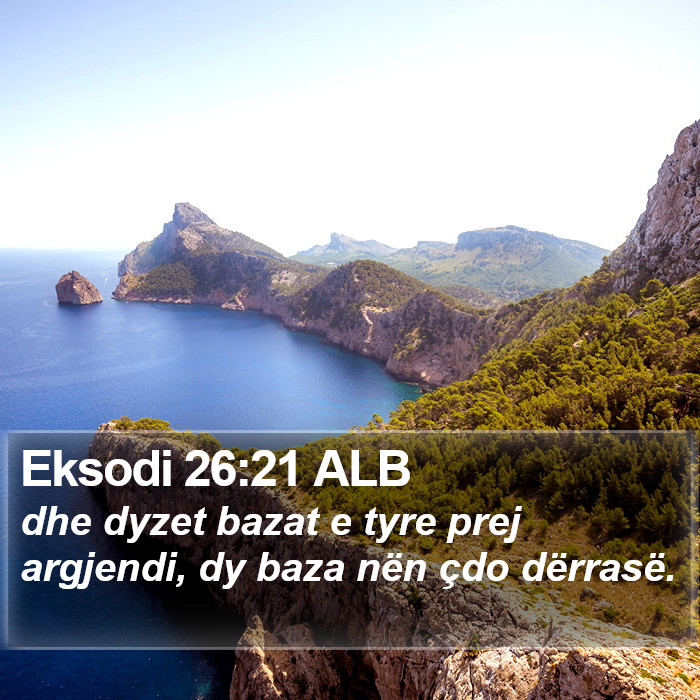 Eksodi 26:21 ALB Bible Study
