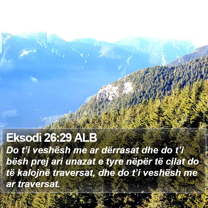 Eksodi 26:29 ALB Bible Study