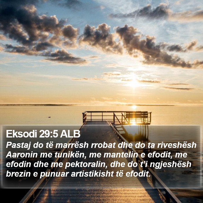 Eksodi 29:5 ALB Bible Study