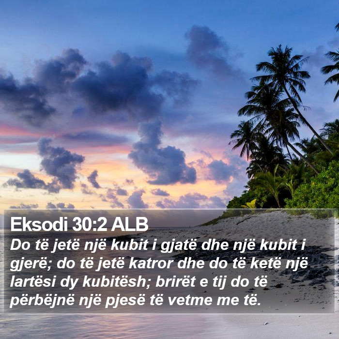 Eksodi 30:2 ALB Bible Study