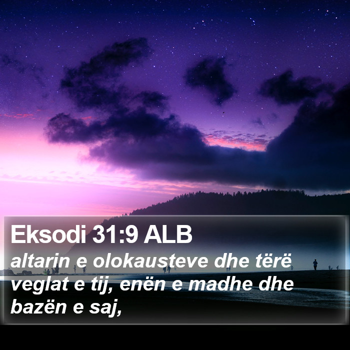 Eksodi 31:9 ALB Bible Study