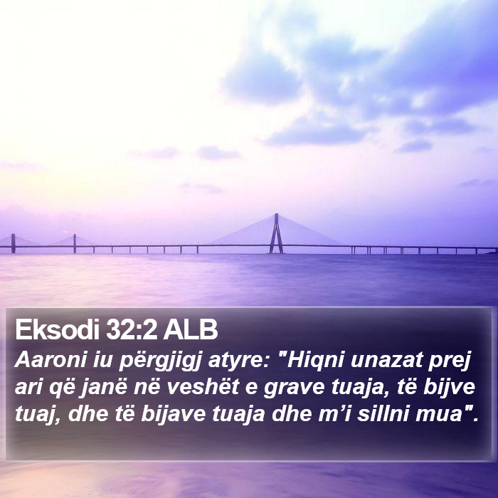 Eksodi 32:2 ALB Bible Study