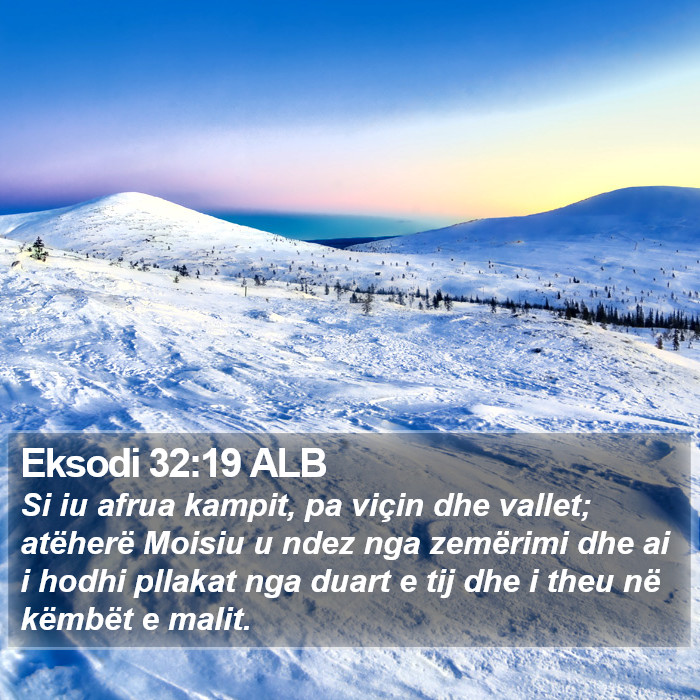 Eksodi 32:19 ALB Bible Study
