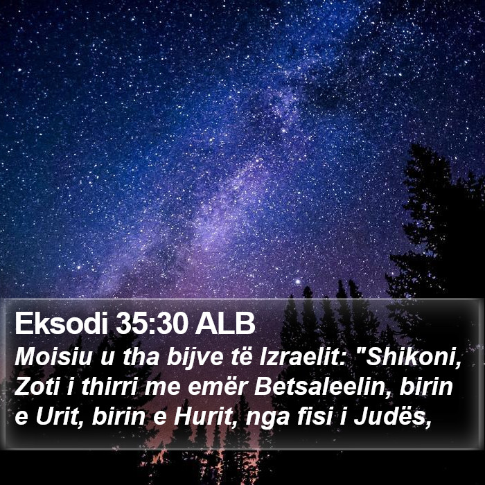 Eksodi 35:30 ALB Bible Study