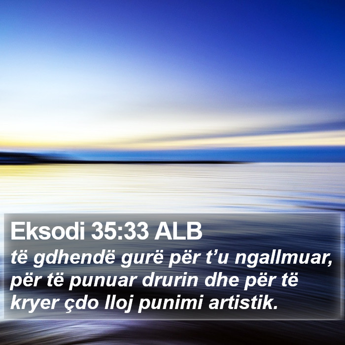 Eksodi 35:33 ALB Bible Study