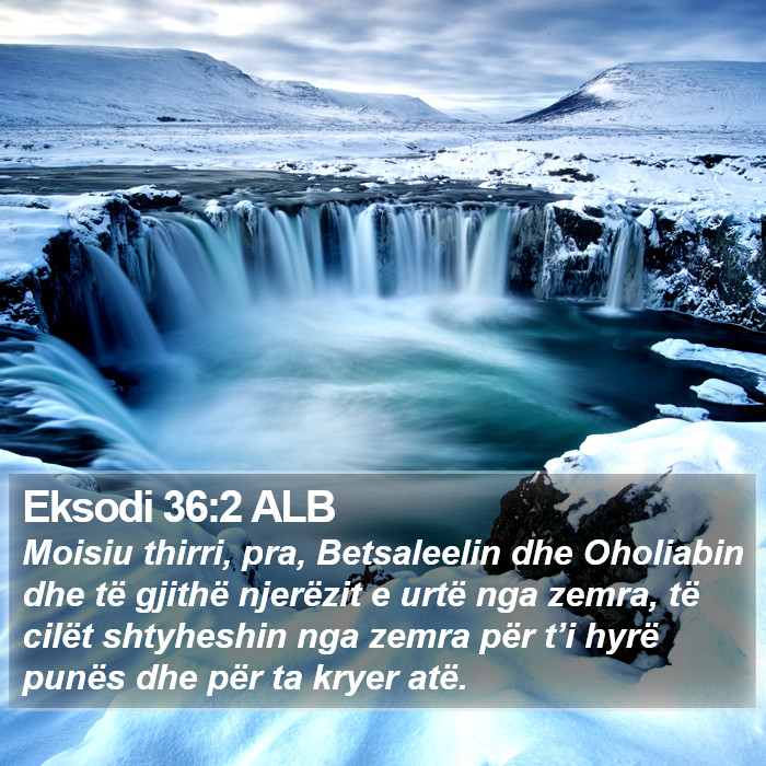 Eksodi 36:2 ALB Bible Study