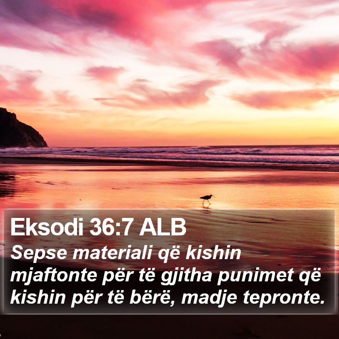 Eksodi 36:7 ALB Bible Study