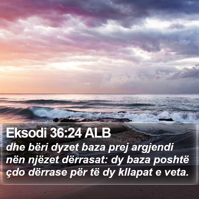 Eksodi 36:24 ALB Bible Study