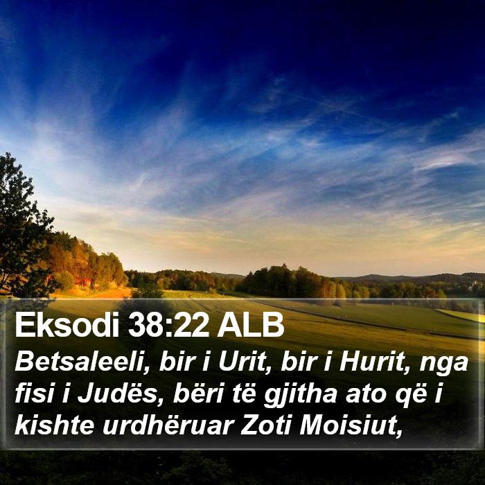 Eksodi 38:22 ALB Bible Study