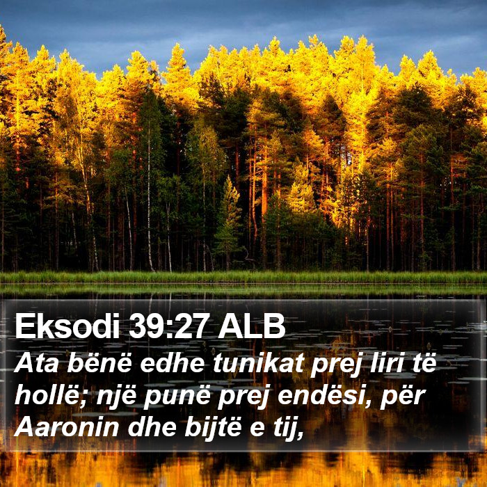 Eksodi 39:27 ALB Bible Study