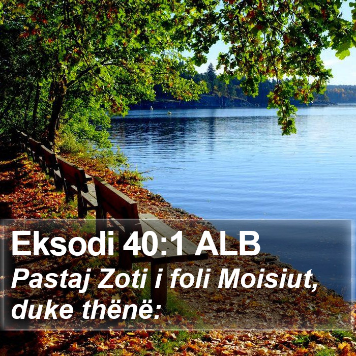 Eksodi 40:1 ALB Bible Study
