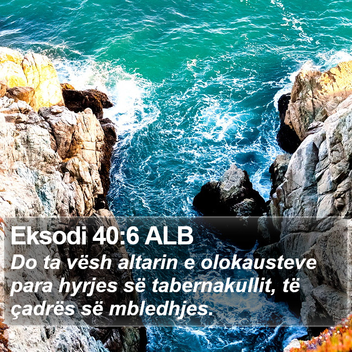 Eksodi 40:6 ALB Bible Study