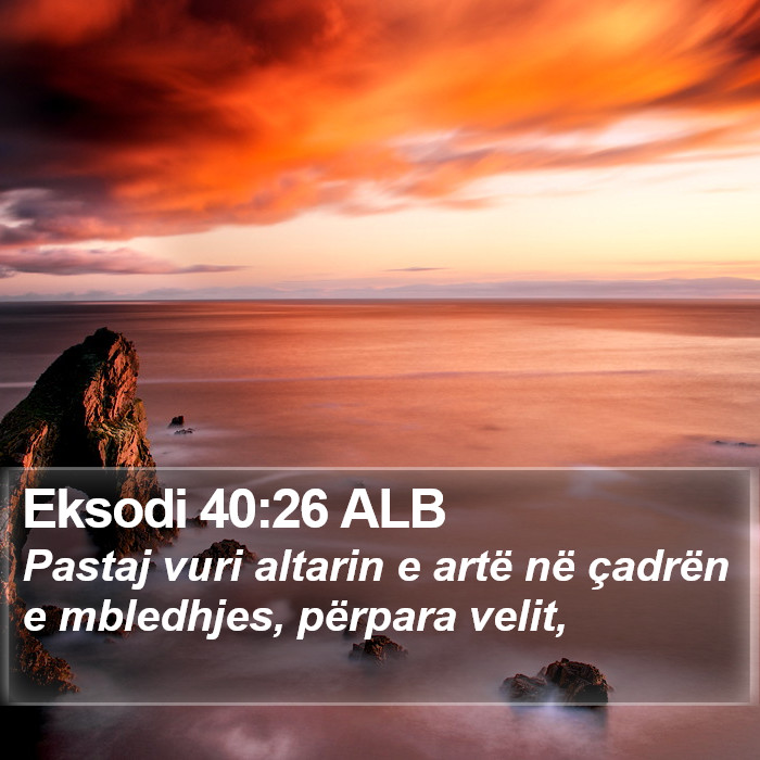 Eksodi 40:26 ALB Bible Study