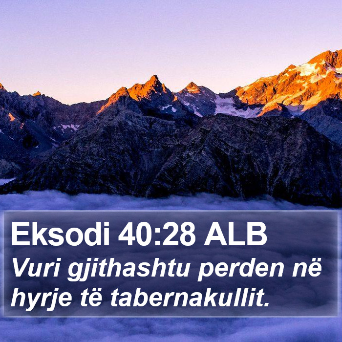 Eksodi 40:28 ALB Bible Study