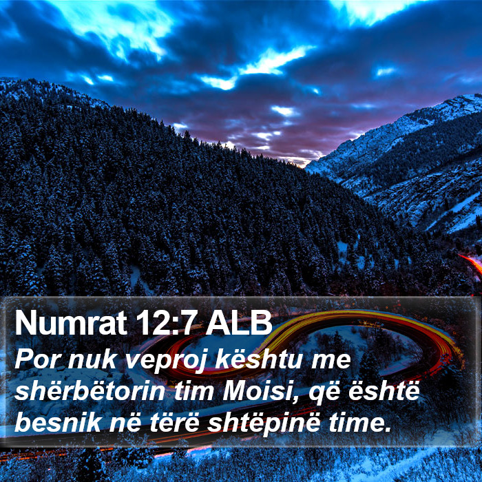 Numrat 12:7 ALB Bible Study