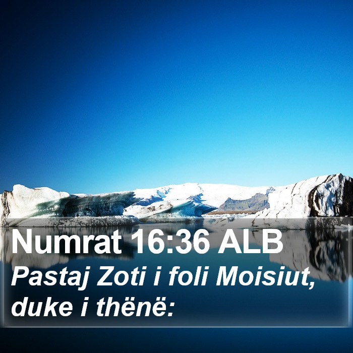 Numrat 16:36 ALB Bible Study