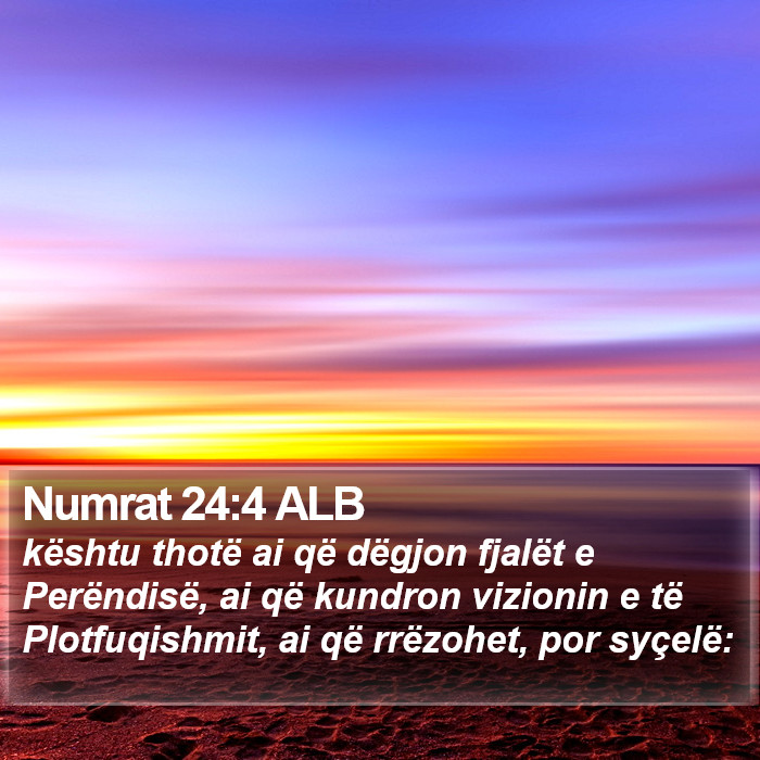 Numrat 24:4 ALB Bible Study