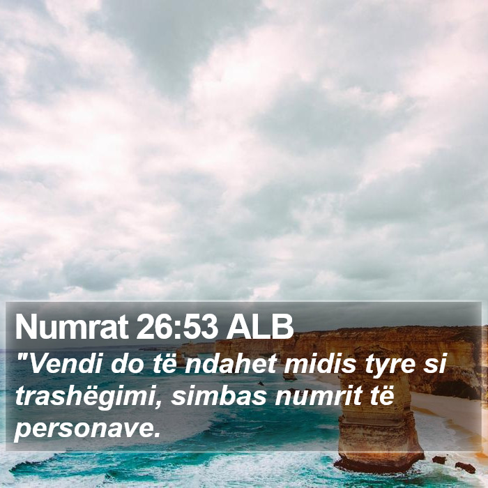 Numrat 26:53 ALB Bible Study